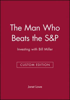 The Man Who Beats the S&P: Investing with Bill ... 0470832584 Book Cover