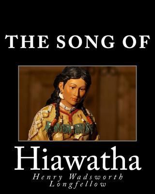 The Song of Hiawatha 1495320197 Book Cover