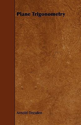 Plane Trigonometry 1444623214 Book Cover