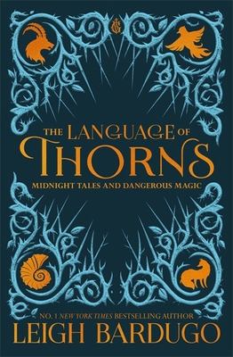 The Language of Thorns: Midnight Tales and Dang... 1510104410 Book Cover