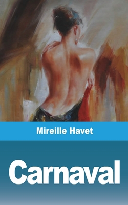 Carnaval [French] 1006671188 Book Cover