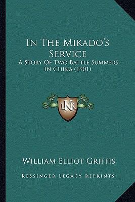 In The Mikado's Service: A Story Of Two Battle ... 116398308X Book Cover