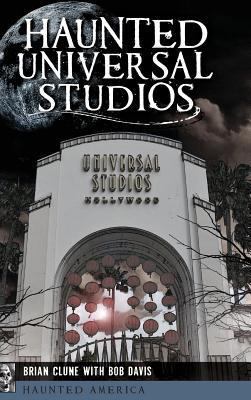 Haunted Universal Studios 1540236137 Book Cover