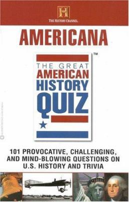 The Great American History Quiz?: Americana 0446676845 Book Cover