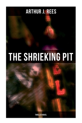 The Shrieking Pit (Thriller Novel) 8027279631 Book Cover
