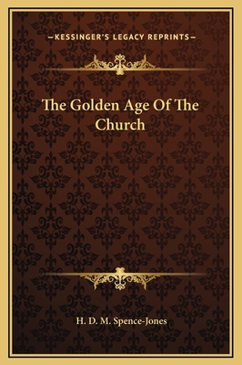 The Golden Age Of The Church 1169350623 Book Cover