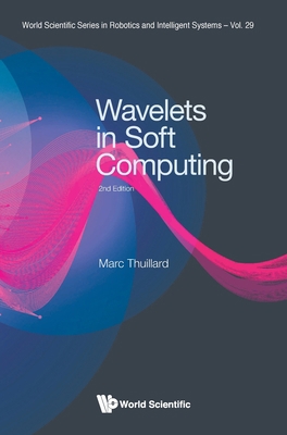 Wavelets Soft Computing (2nd Ed) 9811263981 Book Cover