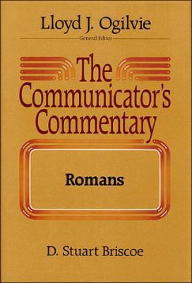 The Communicator's Commentary: Romans 0849901596 Book Cover