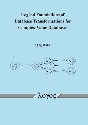 Logical Foundations of Database Transformations... 3832525637 Book Cover