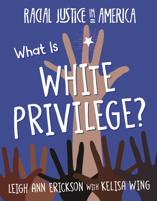 What Is White Privilege? 1534180230 Book Cover