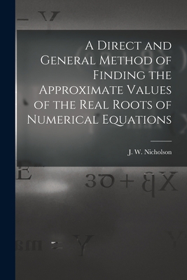 A Direct and General Method of Finding the Appr... 1018961623 Book Cover