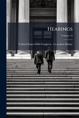Hearings; Volume 14 1175553018 Book Cover