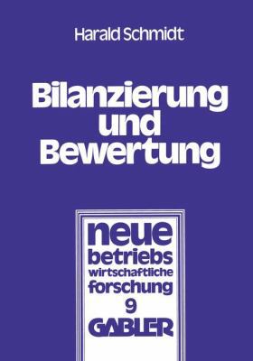 Bilanzierung Und Bewertung: Grundsätze Ordnungs... [German] 3409101314 Book Cover