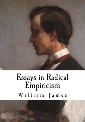 Essays in Radical Empiricism: William James 1537445758 Book Cover