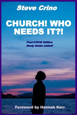 Church! Who Needs It?! B0BNTVN8XR Book Cover