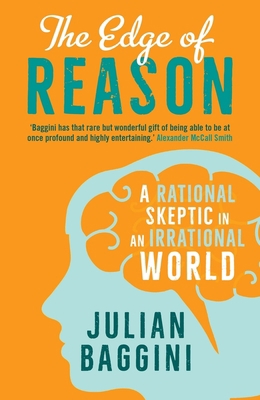 The Edge of Reason: A Rational Skeptic in an Ir... 0300228724 Book Cover