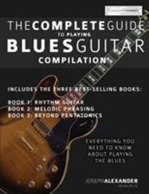 The Complete Guide to Playing Blues Guitar - Co... 1789330386 Book Cover