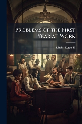 Problems of the First Year at Work 1024192709 Book Cover