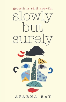 Slowly but Surely: Growth Is Still Growth. 166571543X Book Cover