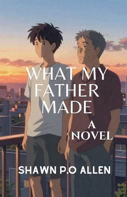 What My Father Made B0H3394YS7 Book Cover
