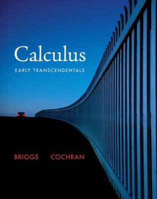 Calculus: Early Transcendentals (Briggs/Cochran... 0321570561 Book Cover