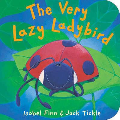 The Very Lazy Ladybird 1854309935 Book Cover
