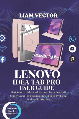Lenovo Idea Tab Pro User Guide: First Setup to ... B0FTV952JT Book Cover