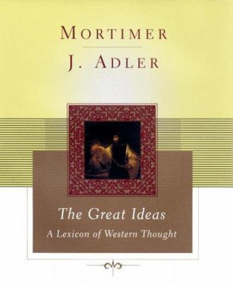 The Great Ideas: A Lexicon of Western Thought 0684859211 Book Cover