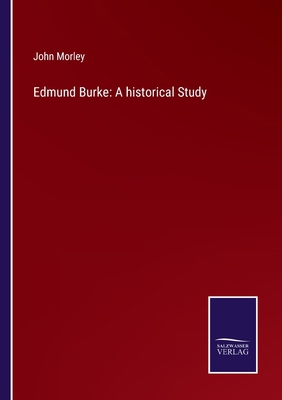 Edmund Burke: A historical Study 3752530987 Book Cover