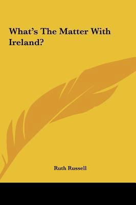 What's the Matter with Ireland? 1161485325 Book Cover