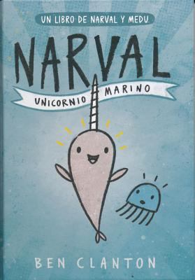 Narval: Unicornio Marino [Spanish] 8426145116 Book Cover