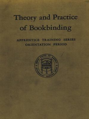 Theory and Practice of Bookbinding 1954285566 Book Cover