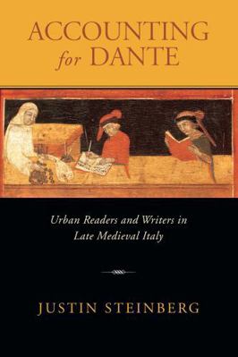 Accounting for Dante: Urban Readers and Writers... 0268041229 Book Cover