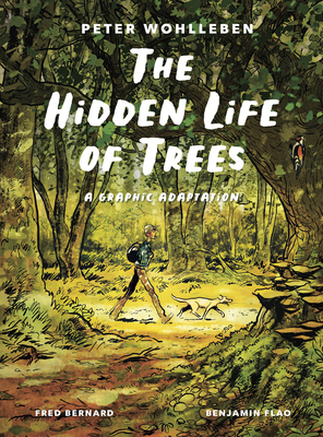 The Hidden Life of Trees: A Graphic Adaptation:... 1778401651 Book Cover