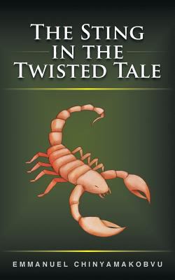 The Sting in the Twisted Tale 1481735683 Book Cover