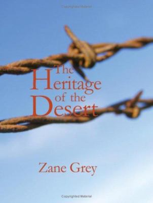 The Heritage of the Desert [Large Print] 1434615723 Book Cover