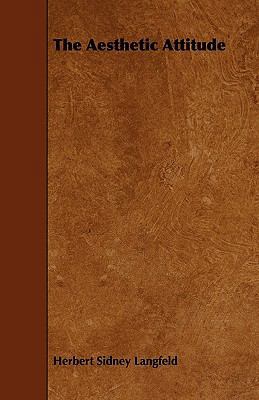The Aesthetic Attitude 1444698087 Book Cover