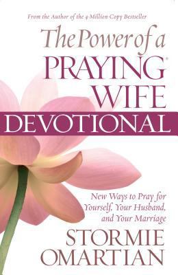 The Power of a Praying Wife Devotional: Fresh I... [Large Print] 1594154112 Book Cover