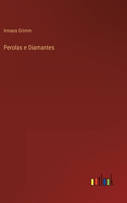 Perolas e Diamantes [Portuguese] 3368002570 Book Cover