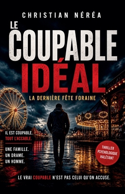Le coupable idéal [French] B0GZKG142X Book Cover
