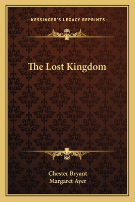 The Lost Kingdom 1163817597 Book Cover