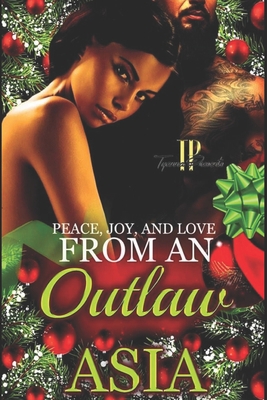Peace, Joy, and Love from an Outlaw B08QLGGXTT Book Cover