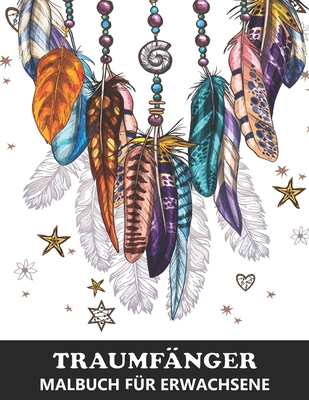 Traumfänger Malbuch für Erwachsene: Zen-inspiri... [German] B08L7ZR27W Book Cover