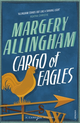 Cargo of Eagles: A Campion Mystery 0099513285 Book Cover