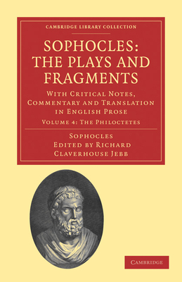 Sophocles: The Plays and Fragments 1108008410 Book Cover