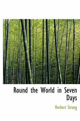Round the World in Seven Days 1241669562 Book Cover