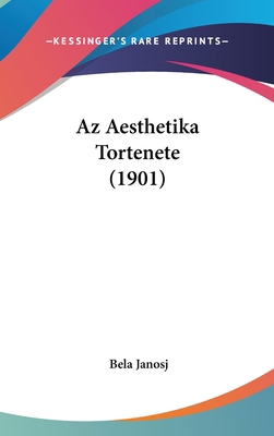AZ Aesthetika Tortenete (1901) [Hebrew] 116099269X Book Cover