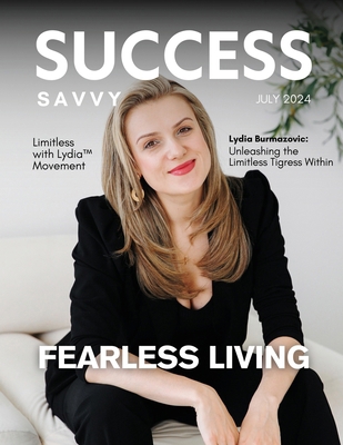 Success Savvy Magazine: July 2024 1964619092 Book Cover