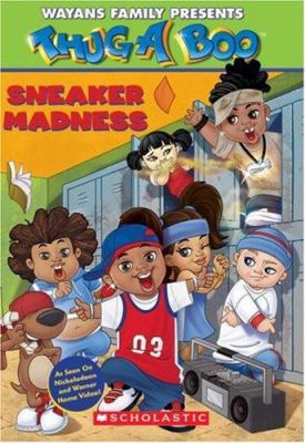 Sneaker Madness (Thugaboo) 0439745985 Book Cover