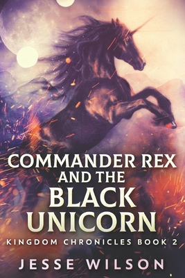 Commander Rex And The Black Unicorn: Large Prin... [Large Print] B089249DJ9 Book Cover